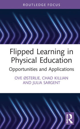 Killian / Østerlie / Sargent |  Flipped Learning in Physical Education | Buch |  Sack Fachmedien
