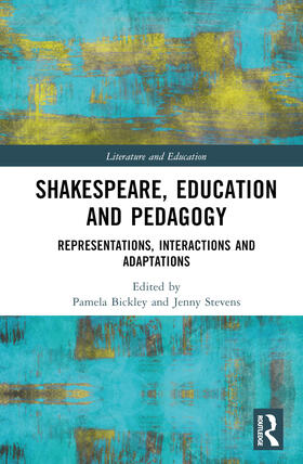 Bickley / Stevens |  Shakespeare, Education and Pedagogy | Buch |  Sack Fachmedien