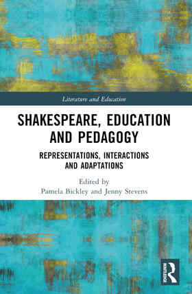 Stevens / Bickley |  Shakespeare, Education and Pedagogy | Buch |  Sack Fachmedien