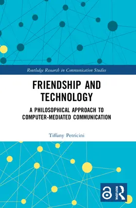 A. Petricini |  Friendship and Technology | Buch |  Sack Fachmedien