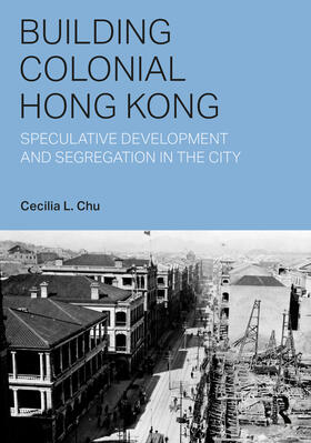 Chu |  Building Colonial Hong Kong | Buch |  Sack Fachmedien