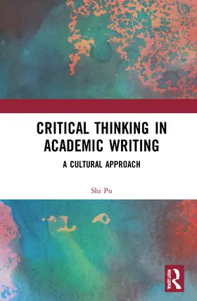 PU |  Critical Thinking in Academic Writing | Buch |  Sack Fachmedien