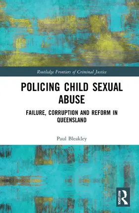 Bleakley |  Policing Child Sexual Abuse | Buch |  Sack Fachmedien