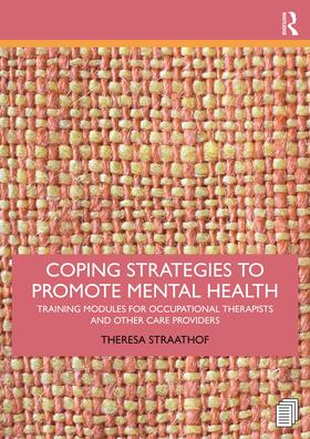 Straathof |  Coping Strategies to Promote Mental Health | Buch |  Sack Fachmedien