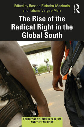 Pinheiro-Machado / Vargas-Maia |  The Rise of the Radical Right in the Global South | Buch |  Sack Fachmedien