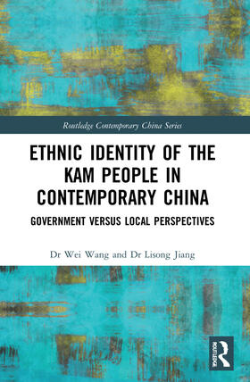 Wang / Jiang |  Ethnic Identity of the Kam People in Contemporary China | Buch |  Sack Fachmedien