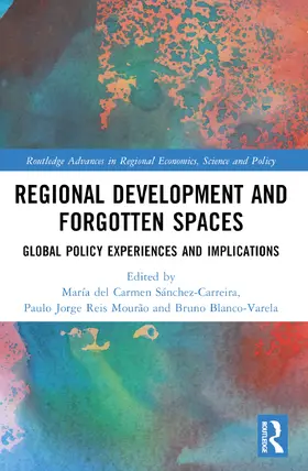 Blanco-Varela / Sánchez-Carreira / Sanchez-Carreira |  Regional Development and Forgotten Spaces | Buch |  Sack Fachmedien