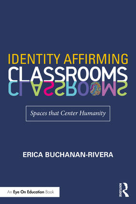Buchanan-Rivera |  Identity Affirming Classrooms | Buch |  Sack Fachmedien