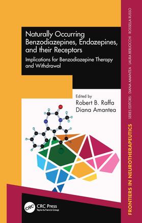 Raffa / Amantea |  Naturally Occurring Benzodiazepines, Endozepines, and their Receptors | Buch |  Sack Fachmedien