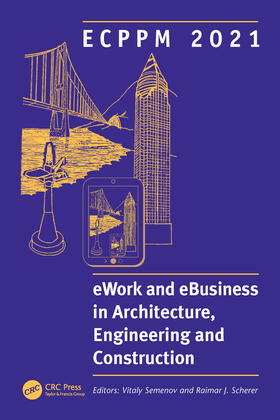 Semenov / Scherer |  ECPPM 2021 - eWork and eBusiness in Architecture, Engineering and Construction | Buch |  Sack Fachmedien