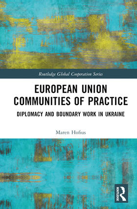 Hofius |  European Union Communities of Practice | Buch |  Sack Fachmedien