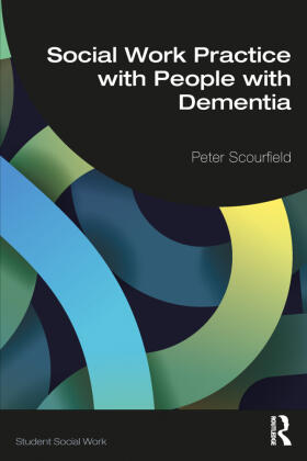 Scourfield |  Social Work Practice with People with Dementia | Buch |  Sack Fachmedien