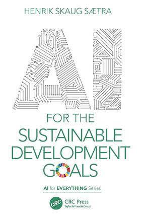 Sætra |  AI for the Sustainable Development Goals | Buch |  Sack Fachmedien