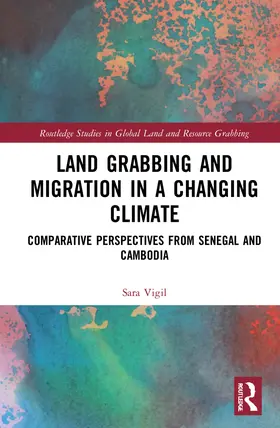 Vigil |  Land Grabbing and Migration in a Changing Climate | Buch |  Sack Fachmedien