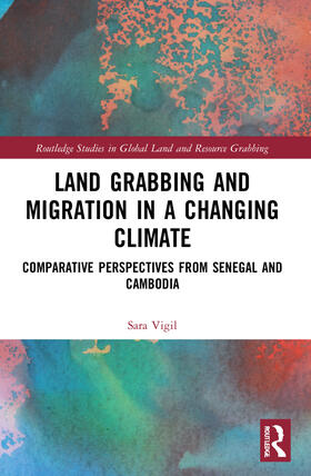 Vigil |  Land Grabbing and Migration in a Changing Climate | Buch |  Sack Fachmedien