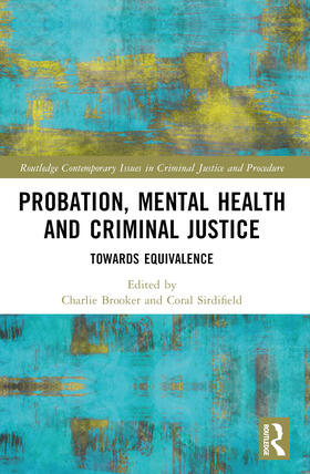 Brooker / Sirdifield |  Probation, Mental Health and Criminal Justice | Buch |  Sack Fachmedien