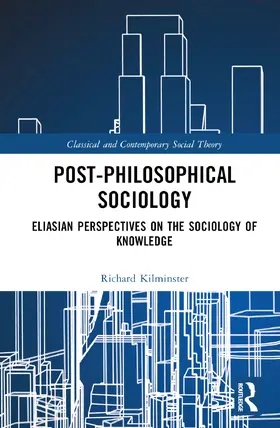 Kilminster |  Post-Philosophical Sociology | Buch |  Sack Fachmedien