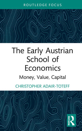 Adair-Toteff |  The Early Austrian School of Economics | Buch |  Sack Fachmedien