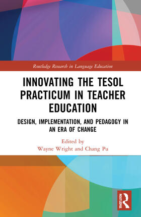 Pu / Wright |  Innovating the TESOL Practicum in Teacher Education | Buch |  Sack Fachmedien
