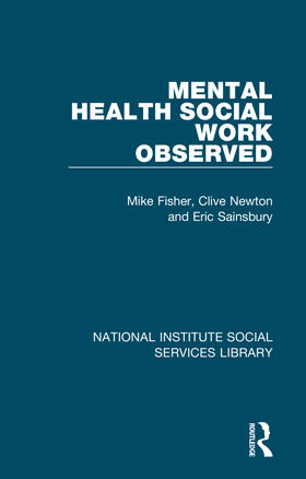 Fisher / Newton / Sainsbury |  Mental Health Social Work Observed | Buch |  Sack Fachmedien