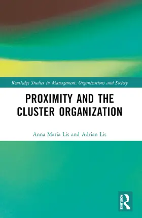 Lis |  Proximity and the Cluster Organization | Buch |  Sack Fachmedien