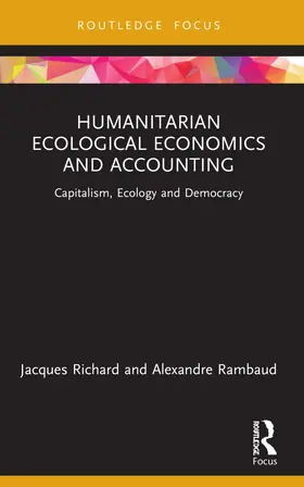 Richard / Rambaud |  Humanitarian Ecological Economics and Accounting | Buch |  Sack Fachmedien