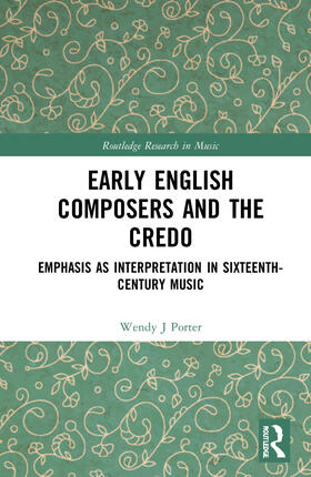 Porter |  Early English Composers and the Credo | Buch |  Sack Fachmedien