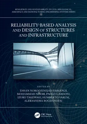 Gardoni / Noroozinejad Farsangi / Noori |  Reliability-Based Analysis and Design of Structures and Infrastructure | Buch |  Sack Fachmedien