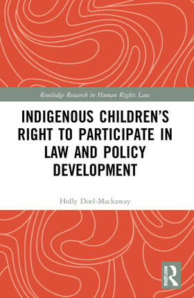 Doel-Mackaway |  Indigenous Children's Right to Participate in Law and Policy Development | Buch |  Sack Fachmedien