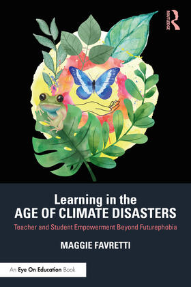 Favretti |  Learning in the Age of Climate Disasters | Buch |  Sack Fachmedien