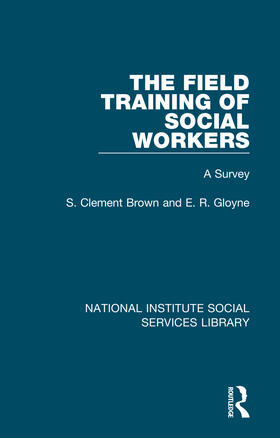 Clement Brown / Gloyne |  The Field Training of Social Workers | Buch |  Sack Fachmedien