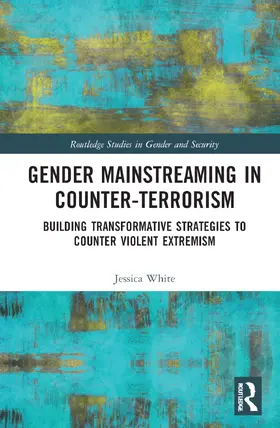 White |  Gender Mainstreaming in Counter-Terrorism Policy | Buch |  Sack Fachmedien