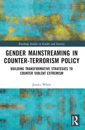 White |  Gender Mainstreaming in Counter-Terrorism Policy | Buch |  Sack Fachmedien