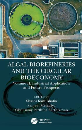 PARTHIBA KARTHIKEYAN / Mehariya / Kant Bhatia |  Algal Biorefineries and the Circular Bioeconomy | Buch |  Sack Fachmedien