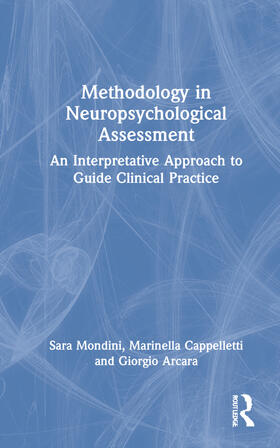 Mondini / Cappelletti / Arcara |  Methodology in Neuropsychological Assessment | Buch |  Sack Fachmedien