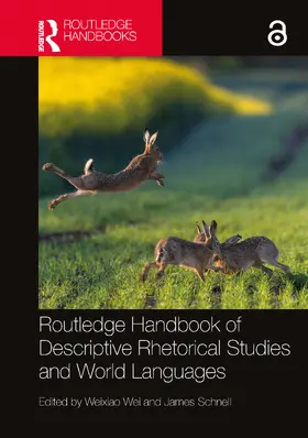 Schnell / Wei |  Routledge Handbook of Descriptive Rhetorical Studies and World Languages | Buch |  Sack Fachmedien