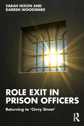 Woodward / Nixon |  Role Exit in Prison Officers | Buch |  Sack Fachmedien