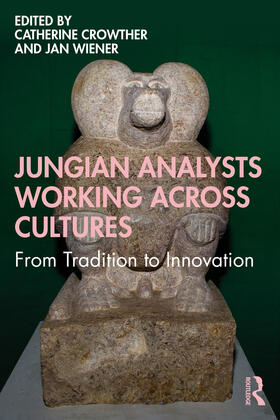 Crowther / Wiener |  Jungian Analysts Working Across Cultures | Buch |  Sack Fachmedien
