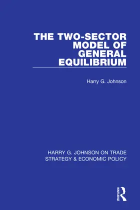 Johnson |  The Two-Sector Model of General Equilibrium | Buch |  Sack Fachmedien