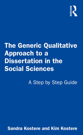 Kostere |  The Generic Qualitative Approach to a Dissertation in the Social Sciences | Buch |  Sack Fachmedien