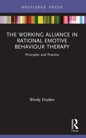 Dryden |  The Working Alliance in Rational Emotive Behaviour Therapy | Buch |  Sack Fachmedien