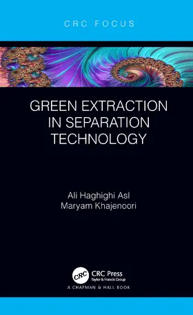 Asl / Khajenoori |  Green Extraction in Separation Technology | Buch |  Sack Fachmedien