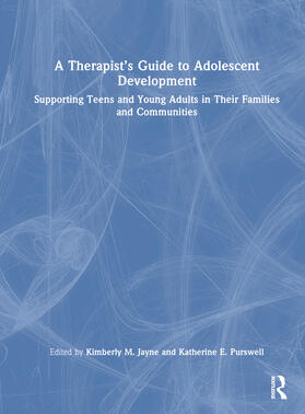 Purswell / Jayne |  A Therapist's Guide to Adolescent Development | Buch |  Sack Fachmedien