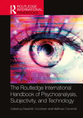 Goodman / Clemente |  The Routledge International Handbook of Psychoanalysis, Subjectivity, and Technology | Buch |  Sack Fachmedien