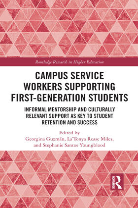 Guzmán / Miles / Youngblood |  Campus Service Workers Supporting First-Generation Students | Buch |  Sack Fachmedien