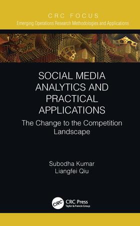 Qiu / Kumar |  Social Media Analytics and Practical Applications | Buch |  Sack Fachmedien