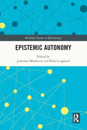 Lougheed / Matheson |  Epistemic Autonomy | Buch |  Sack Fachmedien