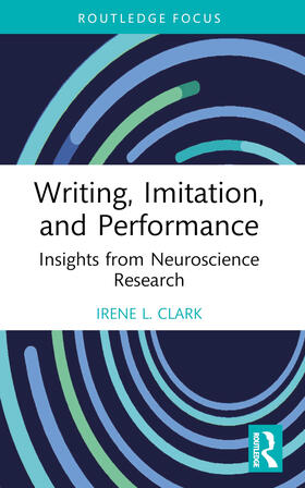 Clark |  Writing, Imitation, and Performance | Buch |  Sack Fachmedien