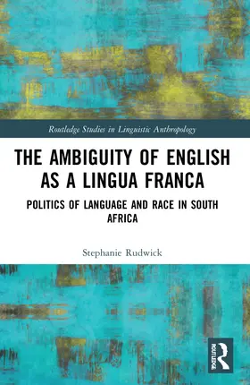 Rudwick |  The Ambiguity of English as a Lingua Franca | Buch |  Sack Fachmedien