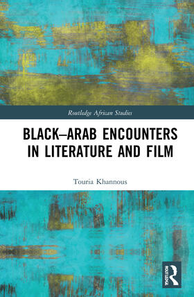 Khannous |  Black-Arab Encounters in Literature and Film | Buch |  Sack Fachmedien